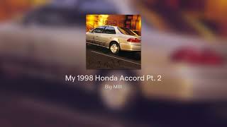 My 1998 Honda Accord Pt2 [upl. by Lecrad]