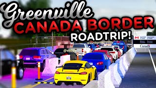 ROADTRIP TO CANADA ROLEPLAY  Greenville ROBLOX [upl. by Obadiah]