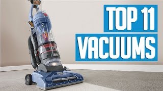 Best Vacuums 2018  TOP 11 Vacuum Cleaners [upl. by Nanete566]