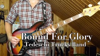 BOUND FOR GLORY Tedeschi Trucks Band BASS COVER [upl. by Nekal413]