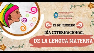 21 de febrero Día Internacional de la Lengua Materna [upl. by Wyne]