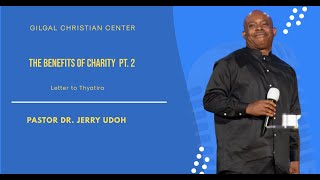 The Benefits of Charity Word Gilgal Christian Center GCC [upl. by Freedman474]