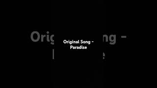 Original Song  Paradise singing [upl. by Darton]