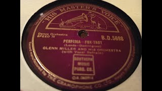 Perfidia  FoxTrot  Glenn Miller And His Orchestra  78rpm [upl. by Philipp]