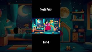 The Tale of Tooth Fairy  Part 1  English Fairy Tales  Bedtime Stories  Magical Adventures [upl. by Anthea]