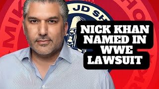 WWE President NickKhan named in VinceMcMahon Lawsuit  quotThose people shouldn’t be rewardedquot [upl. by Booma]