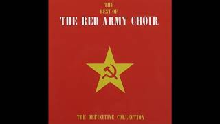 Russian Red Army Choir  The Best Of [upl. by Draper633]