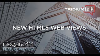 TridiumTalk New HTML5 Web Views with Niagara 414 May 9 2024 [upl. by Nyssa]