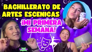 Bachillerato de Artes Escenicas ¡Mi primera semana 🎭 🎬 [upl. by Yelwar]