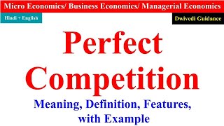 Perfect Competition in microeconomics Perfect Competition in economics perfect competition market [upl. by Grunberg]