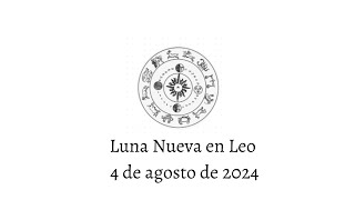 Luna nueva en Leo  4 de agosto de 2024 [upl. by Ymarej]