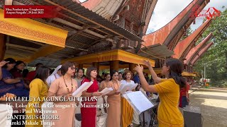 HALLELUYA AGUNGLAH TUHAN  Cantemus Choir  Misa Pemberkatan Tongkonan Ampan Sangalla 29 Juni 2023 [upl. by Ledif179]