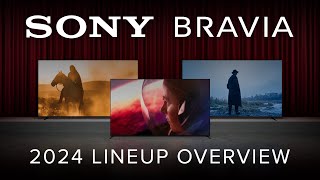 Sony Bravia 2024 TV Lineup Overview  Including Sonys BRIGHTEST Mini LED TV Ever BRAVIA 9 8 amp 7 [upl. by Leventis153]