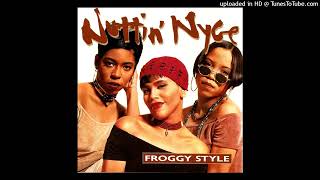 Nuttin Nyce  Froggy Style RadioVideo Version1995 [upl. by Ennairb]