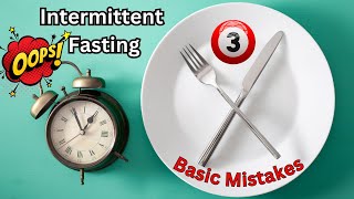 🍲3 Basic Intermittent Fasting Mistakes intermittentfastingmistakes AVOID WEIGHT GAIN [upl. by Gonnella]