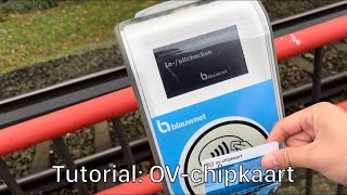 Tutorial Wie man die OVchipkaart nutzt  Tutorial Hoe de OVchipkaart te gebruiken [upl. by Ellehcsar]