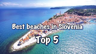 Top 5 Best Beaches In Slovenia 2022 [upl. by Noirda]