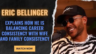 Eric Bellinger on balancing career consistency with Wife and family [upl. by Lamrej]