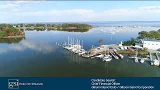 Candidate Search Chief Financial Officer Gibson Island Club Gibson Island MD [upl. by Elad]