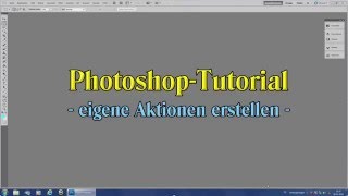 Tutorial Aktionen in Photoshop [upl. by Ankeny]