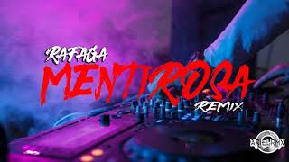 Mentirosa REMIX Rafaga Ft Ariel Rmx 💿 [upl. by Ttihw]