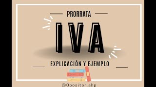 Agentes de Hacienda Prorrata de IVA Explicación y ejemplos [upl. by Yeliah]