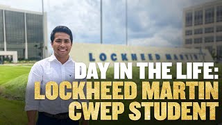 Day in the Life Lockheed Martin CWEP Student [upl. by Arahset]