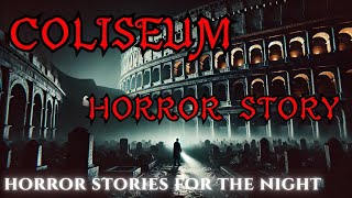 PERTURBING HORROR STORY AT THE COLOSEUM [upl. by Surtemed]