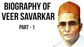 Vinayak Damodar Savarkar biography Part 1 वीर सावरकर की जीवनी Revolutionary freedom fighter of India [upl. by Anivek]