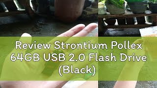 Review Strontium Pollex 64GB USB 20 Flash Drive Black [upl. by Leohcin293]