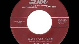 1953 HITS ARCHIVE Must I Cry Again  Hilltoppers [upl. by Akeem]