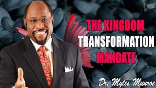 The Kingdom Transformation Mandate Dr Myles Munroe [upl. by Annaxor]