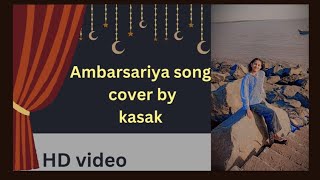 Ambarsariya song cover kasak prajapat Fukrey female [upl. by Garibull]