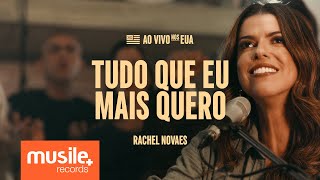 Rachel Novaes  Tudo Que Eu Mais Quero Ao Vivo [upl. by Blodgett]