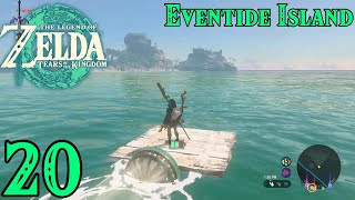 Zelda Tears of the Kingdom 20  Eventide Island Seeking The Pirate Hideout [upl. by Burr]