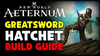 New World Aeternum 🔥PVP BUILD GUIDE🔥  Greatsword and Hatchet light melee assassin [upl. by Chamberlin]