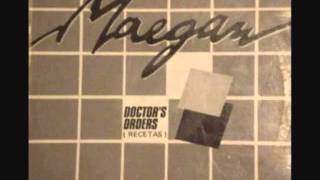 Maegan  Doctors Orders1984 [upl. by Vaden]