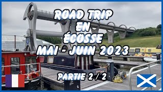 Road trip Ecosse maijuin 2023 partie 2 [upl. by Klemperer]