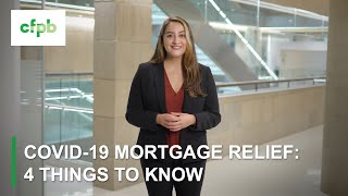 COVID 19 mortgage relief 4 things to know — consumerfinancegov [upl. by Slosberg710]