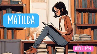 Matilda  Roald Dahl  Plan Lector  Audiolibro completo en Español [upl. by Leuqram19]