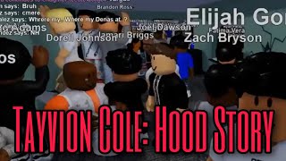 Tayvion Cole Hood Story [upl. by Cristine47]