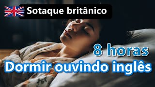 Ouvir inglês enquanto dorme  Aprendizagem de 8 horas sotaque britânico ruído branco [upl. by Luigi]