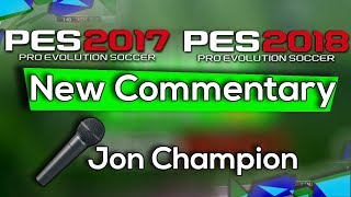 PES 171819202122 Jon Champion Commentary [upl. by Okikuy]