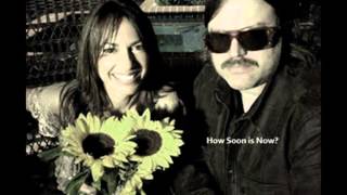 Matthew Sweet amp Susanna Hoffs  How Soon is Now [upl. by Naimerej]