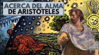 Aristóteles y su concepción del alma psyché Metafísica y epistemología 2 [upl. by Aillicsirp]