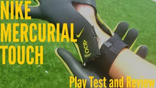 Nike Mercurial Touch Elite Goalkeeper Glove Review amp Play Test [upl. by Einavoj]