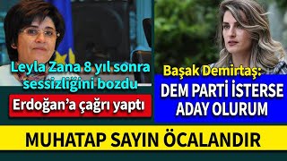 Başak Demirtaş DEM Parti İstanbul adayı Leyla Zanadan flaş açıklamalar [upl. by Elbys849]