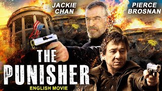 THE PUNISHER  Jackie Chan Full Action English Movie  Hollywood Movies In English  Pierce Brosnan [upl. by Ennaeerb14]