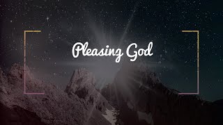 Pleasing God  01212024 [upl. by Denison]