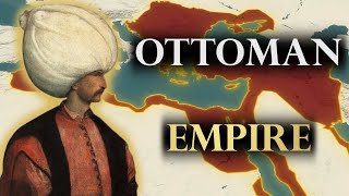 The Entire History of the Ottoman Empire [upl. by Neelahtak433]